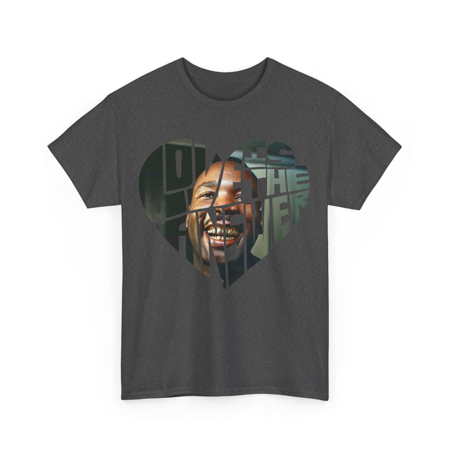 MLK Grills Love Apparel Unisex Heavy Cotton Tee